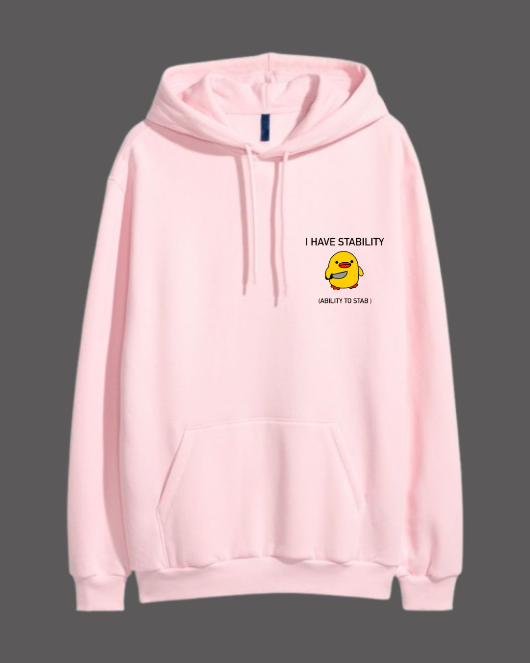 I have stability (ability to stab) hoodie